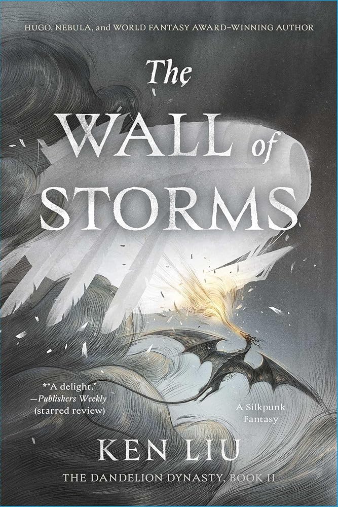 The Wall of Storms (The Dandelion Dynasty) cover image