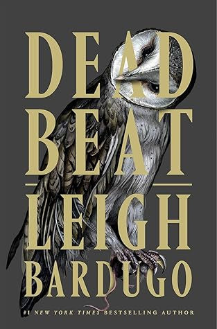 September 2026: Dead Beat by Leigh Bardugo