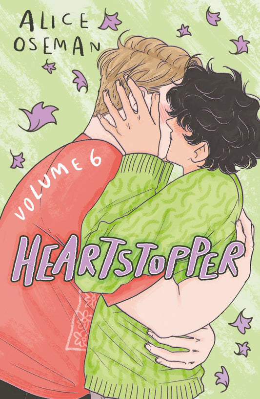July 2026: Heartstopper Volume 6 by Alice Oseman
