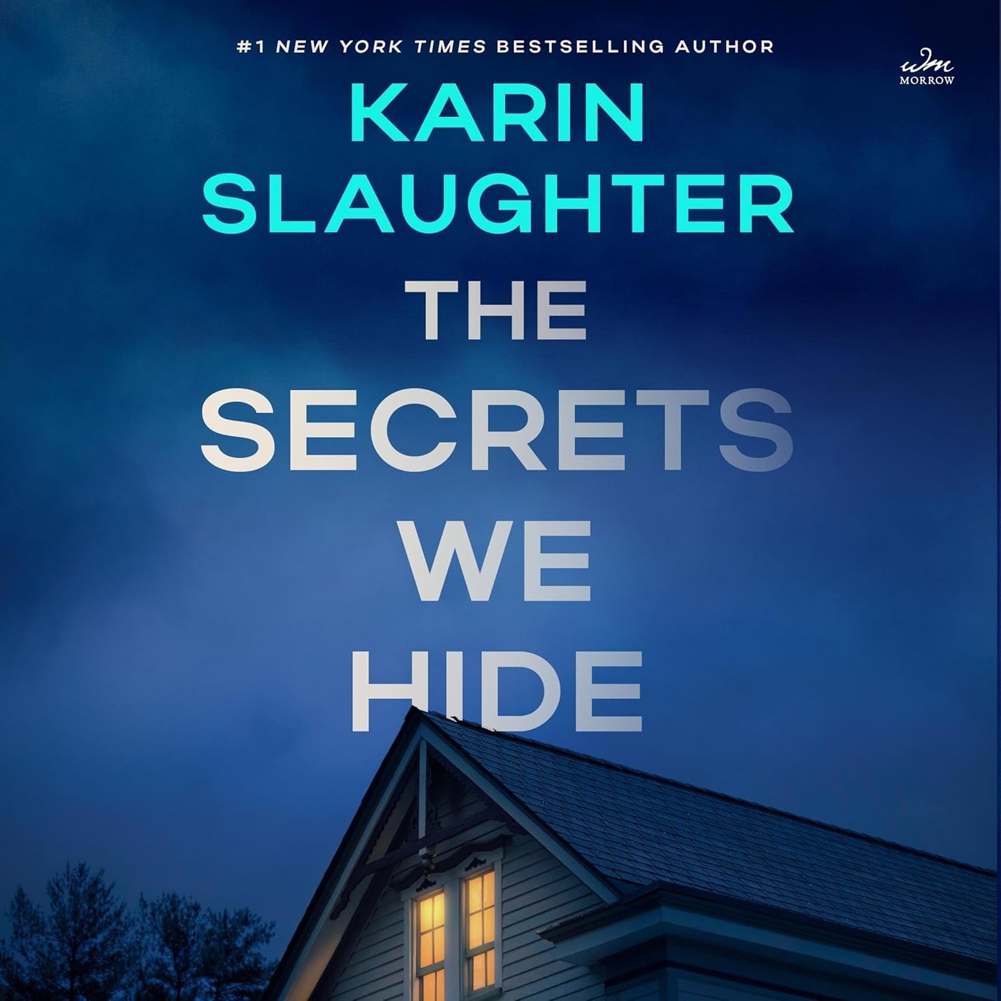 August 2026: The Secrets We Hide by Karen Slaughter