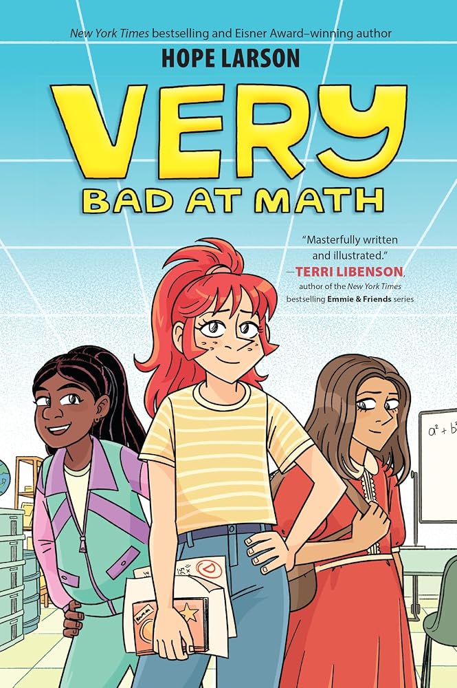 Very Bad at Math: A Graphic Novel – A Heartfelt Story About Dyscalculia and Finding Your Voice for Kids (Ages 8-12) (A Very Graphic Novel, 1) cover image