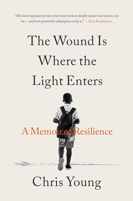The Wound Is Where the Light Enters: A Memoir of Resilience cover image