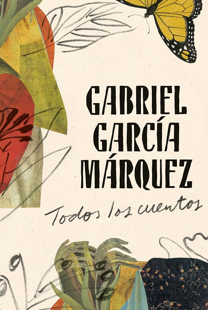 Gabriel García Márquez: Todos los cuentos / All the Stories (Spanish Edition) cover image