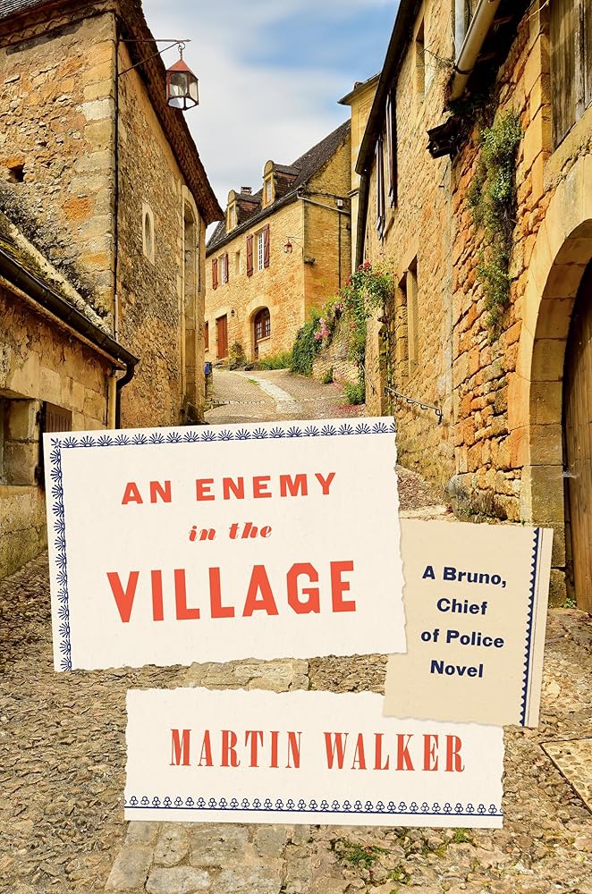 An Enemy in the Village: A Bruno, Chief of Police Novel (Bruno, Chief of Police Series) cover image