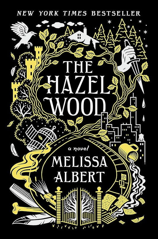 The Hazel Wood: A Novel (The Hazel Wood, 1) cover image