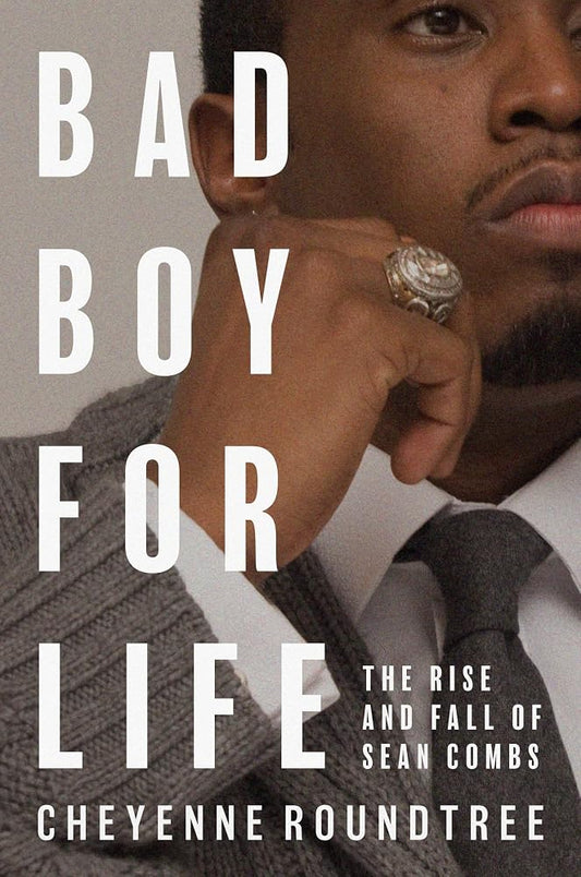 Bad Boy for Life: The Rise and Fall of Sean Combs cover image