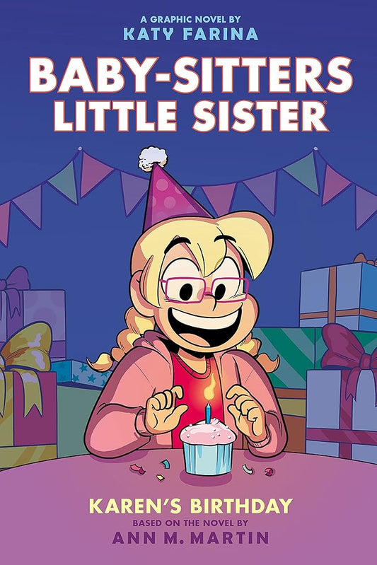 Karen's Birthday: A Graphic Novel (Baby-Sitters Little Sister #6) (6) (Baby-Sitters Little Sister Graphix) cover image