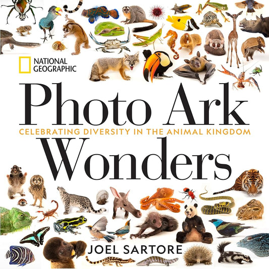 National Geographic Photo Ark Wonders: Celebrating Diversity in the Animal Kingdom (The Photo Ark) cover image