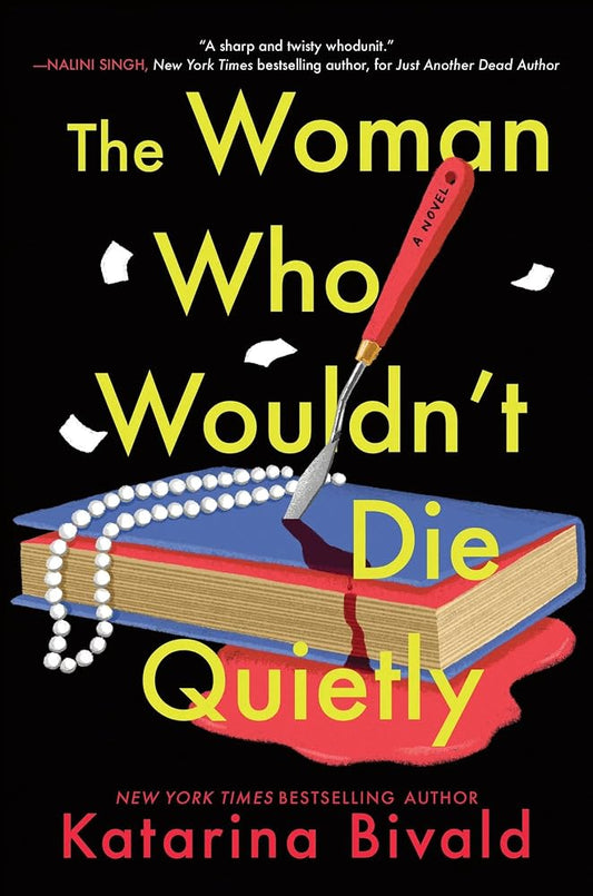The Woman Who Wouldn't Die Quietly: A Novel cover image