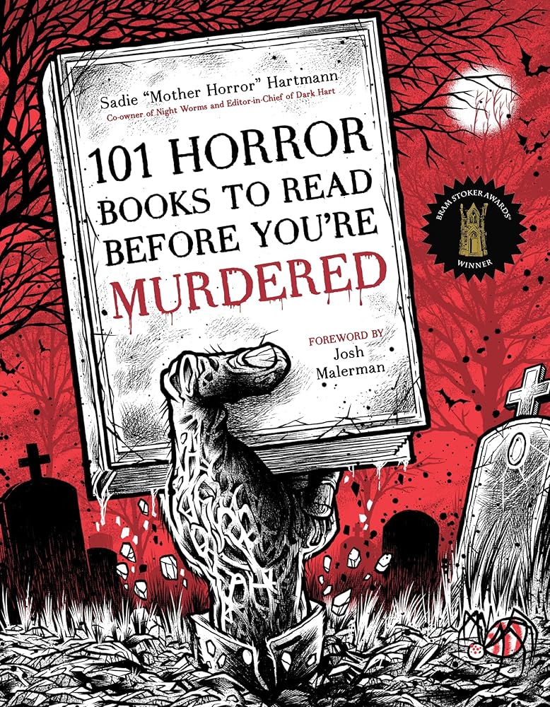 101 Horror Books to Read Before You're Murdered cover image