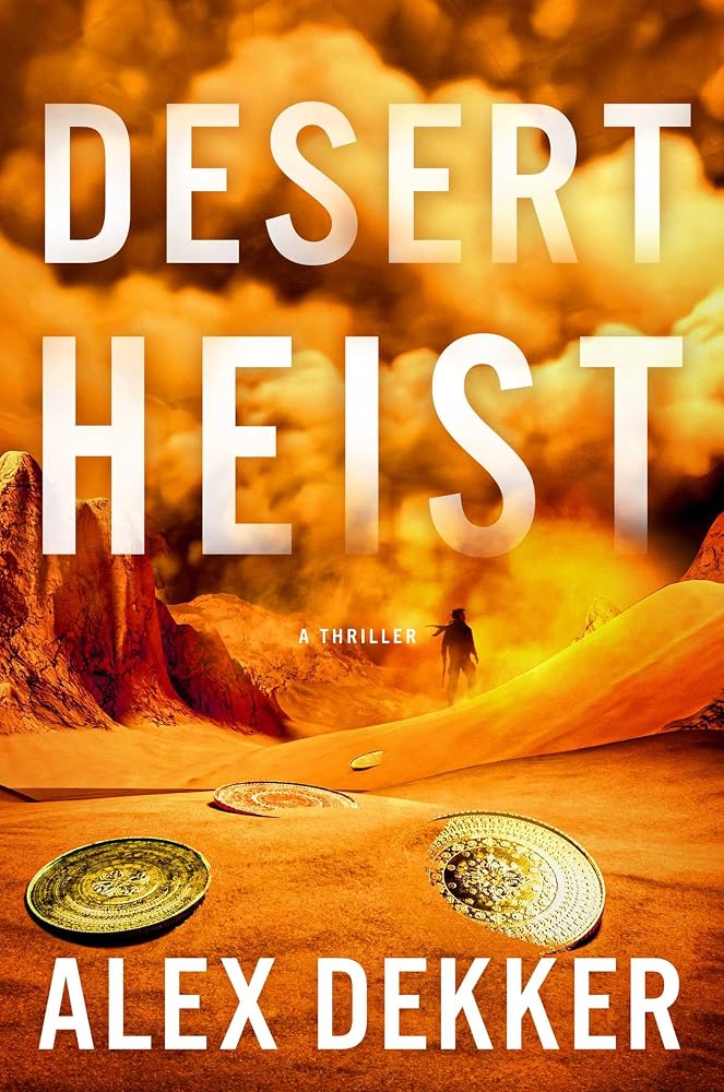 Desert Heist: A Thriller cover image