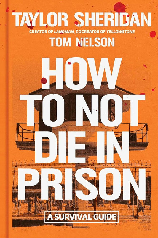 How to Not Die in Prison: A Survival Guide cover image