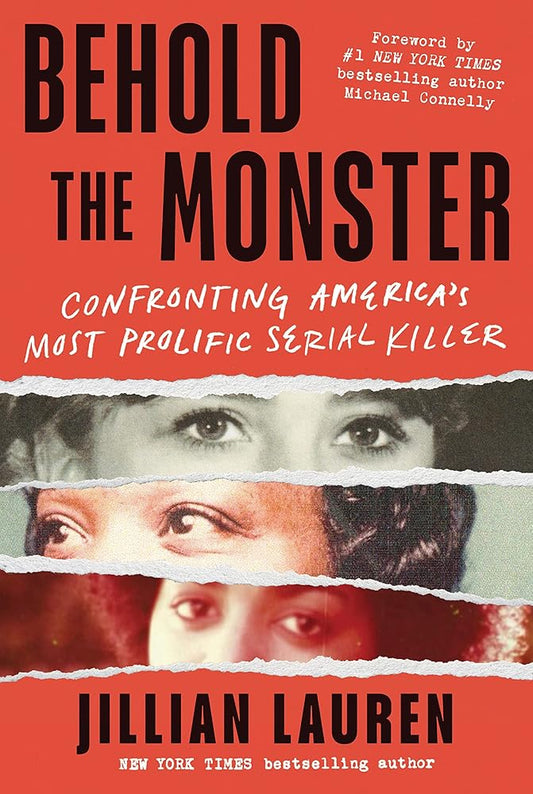 Behold the Monster: Confronting America's Most Prolific Serial Killer (New True Crime Nonfiction Books) cover image