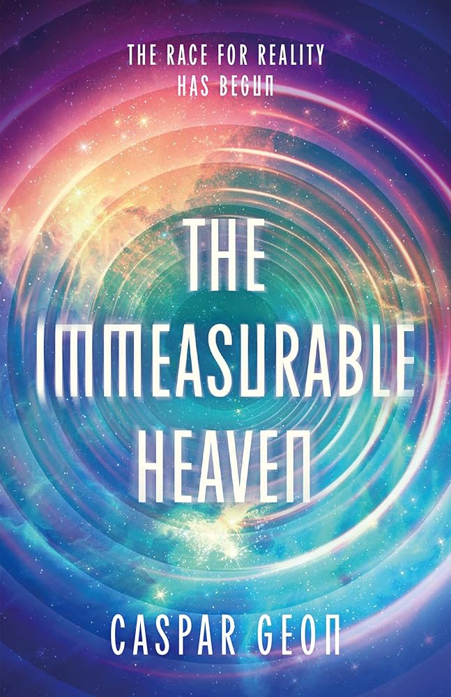 The Immeasurable Heaven: Nominated for the 2026 Philip K. Dick Award! cover image