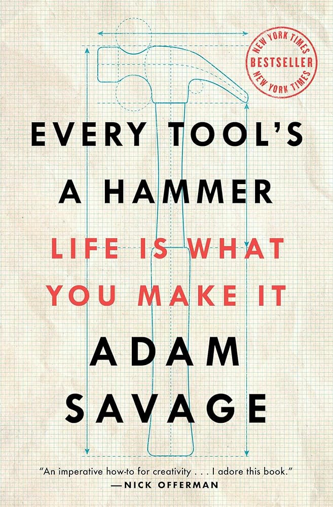 Every Tool's a Hammer: Life Is What You Make It cover image
