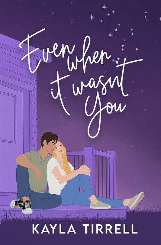 Even When It Wasn't You cover image