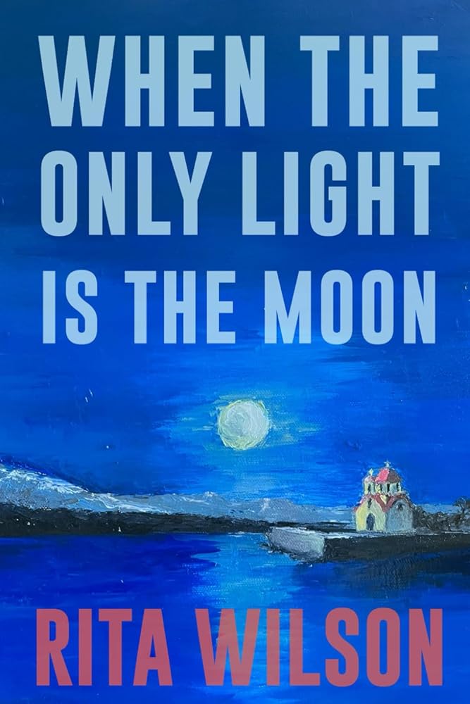 When the Only Light Is the Moon cover image