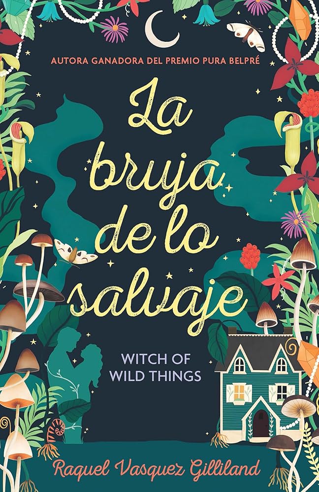 La bruja de lo salvaje / Witch of Wild Things (Spanish Edition) cover image