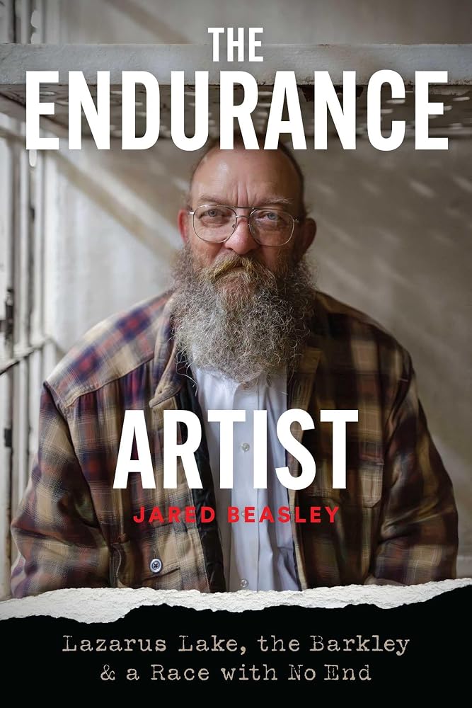 The Endurance Artist: Lazarus Lake, the Barkley & a Race with No End cover image